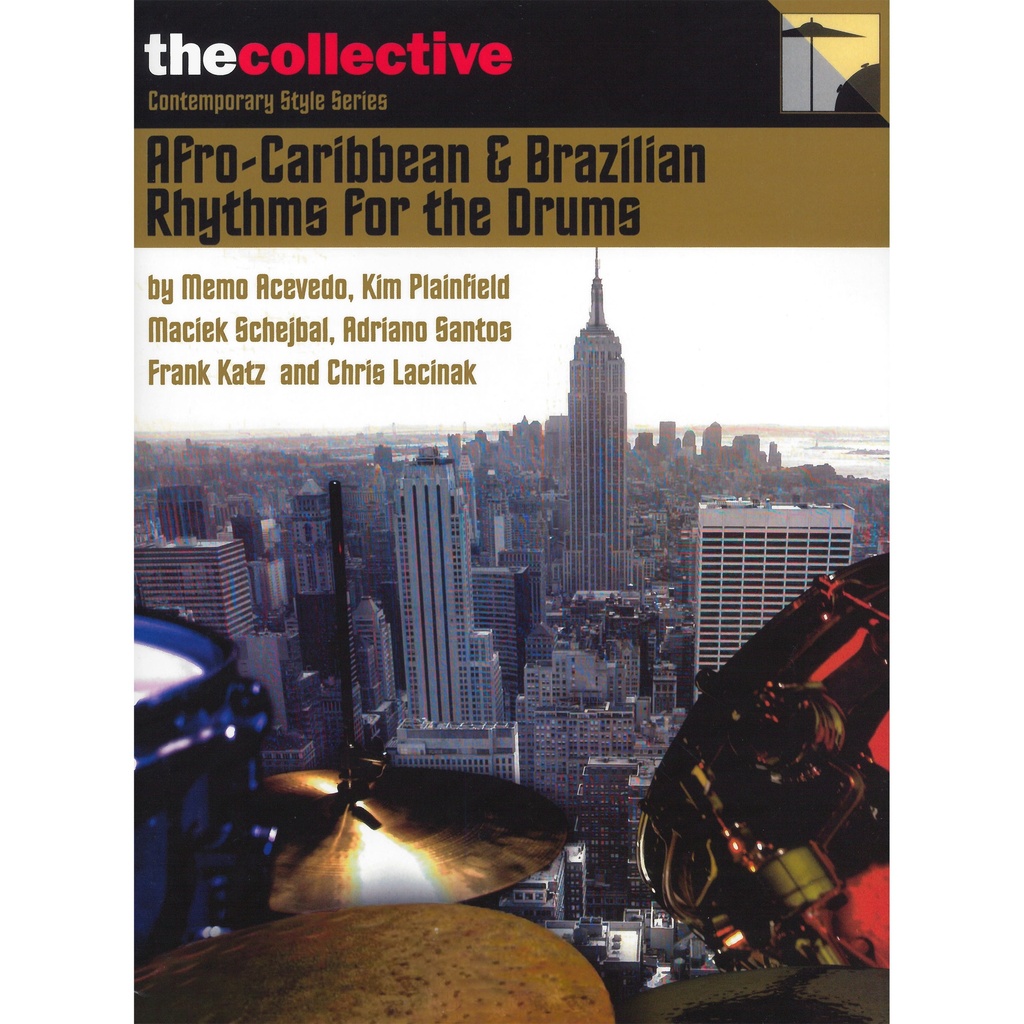 [HL06620166] Hal Leonard Afro-Caribbean & Brazilian Rhythms for Drums The Collective