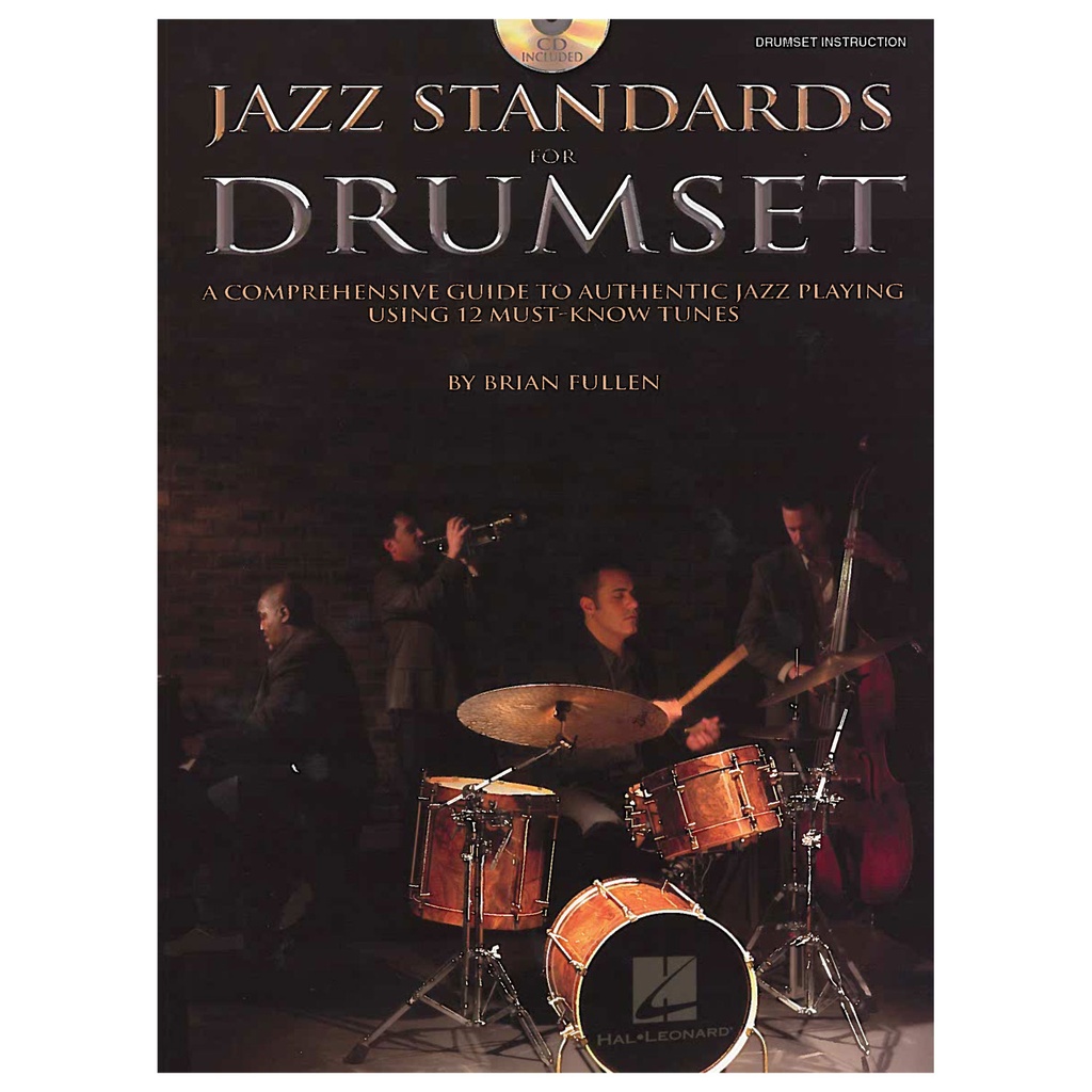 [6620077] Hal Leonard Jazz Standards for Drumset by Brian Fullen