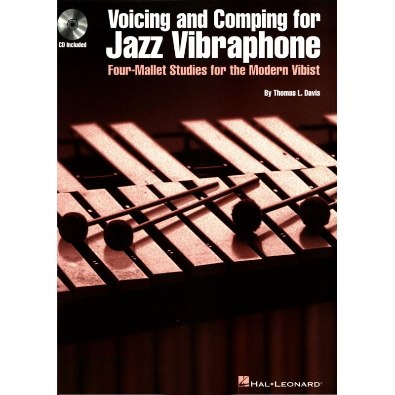 [HL06620019] Hal Leonard Voicing and Comping for Jazz Vibraphone by Thomas L. Davis